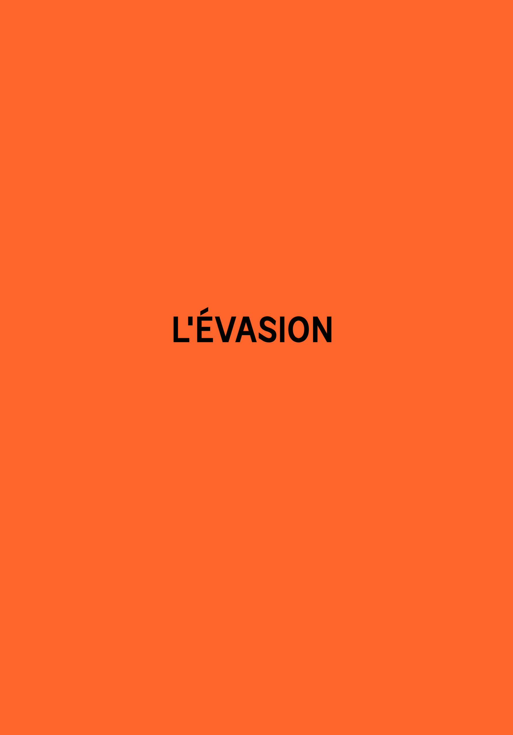 L’évasion